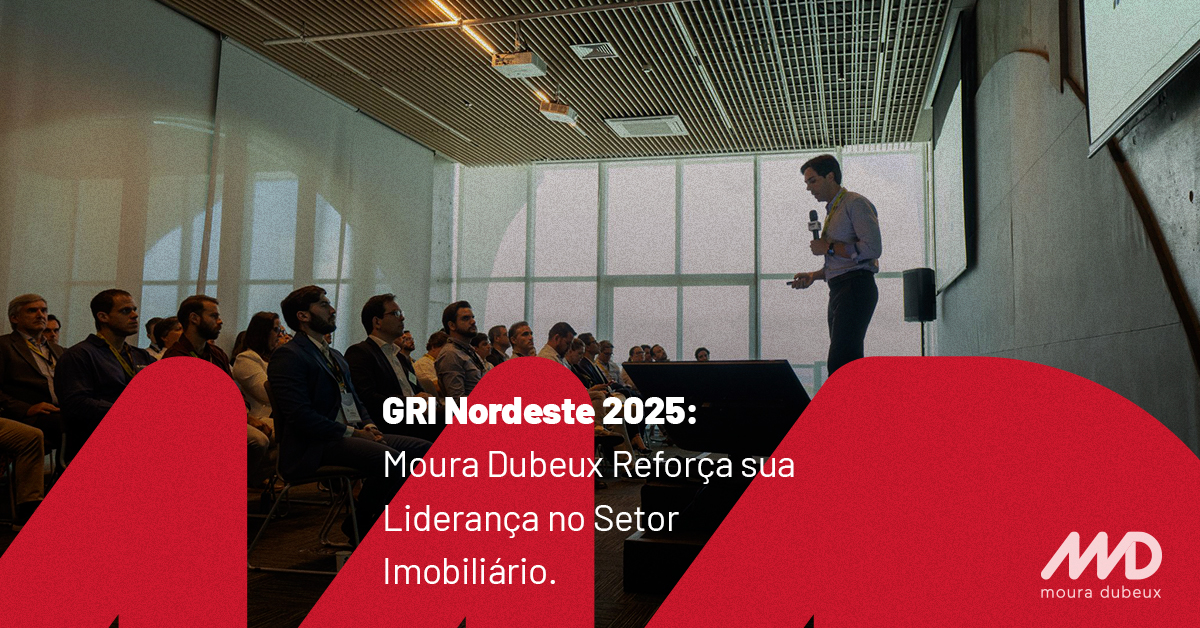Moura Dubeux marca presença no GRI Nordeste 2025 com destaque para o legado no mercado imobiliário do Nordeste